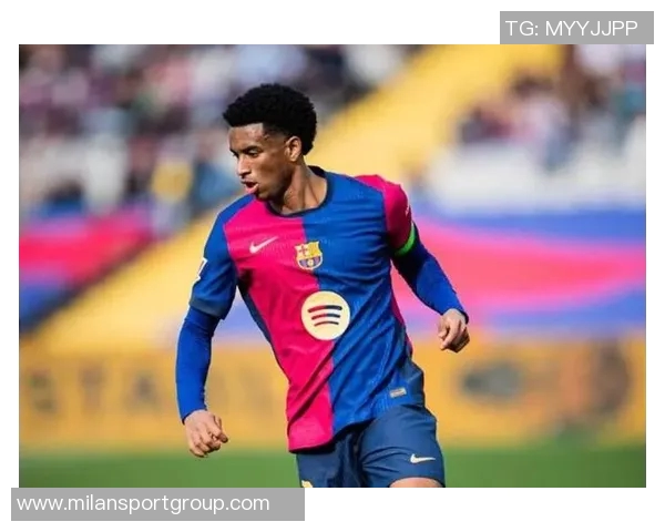 巴萨对巴尔德表现失望或将低价引进格里马尔多补强阵容